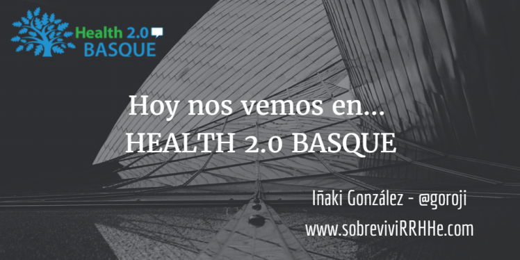 hoy-nos-vemos-en-health-20-basque